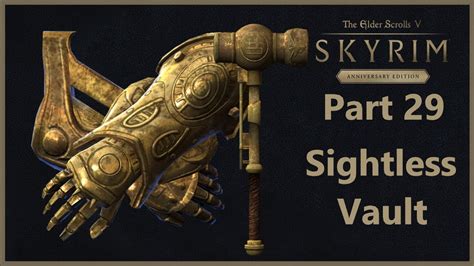 Sightless Vault Skyrim Skyrim Special Edition Part 20: Restore Steam supply to.  Sightless Vault Skyrim